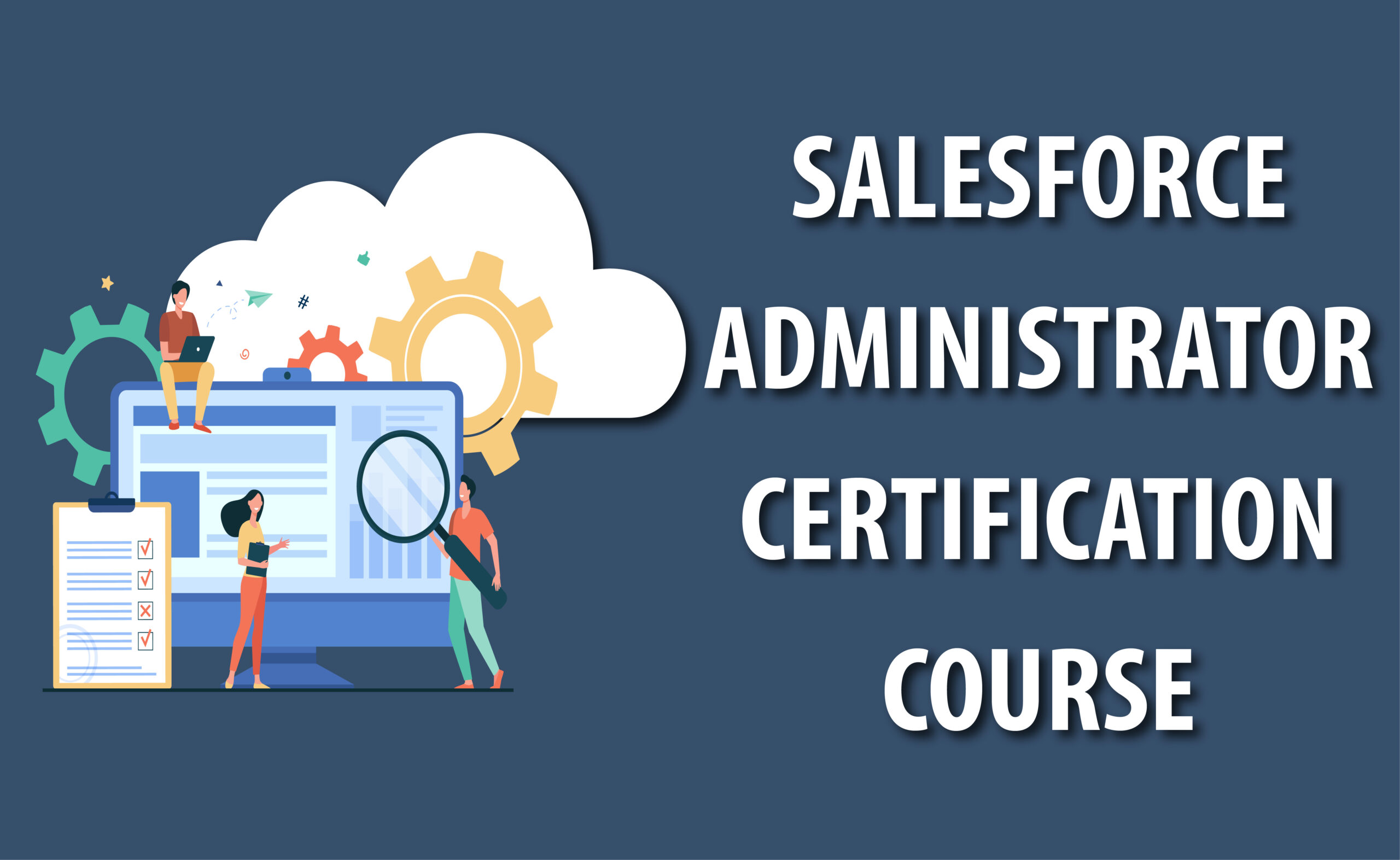 SALESFORCE ADMIN CERTIFICATION COURSE